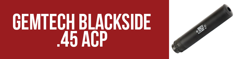 Gemtech Blackside 45 ACP