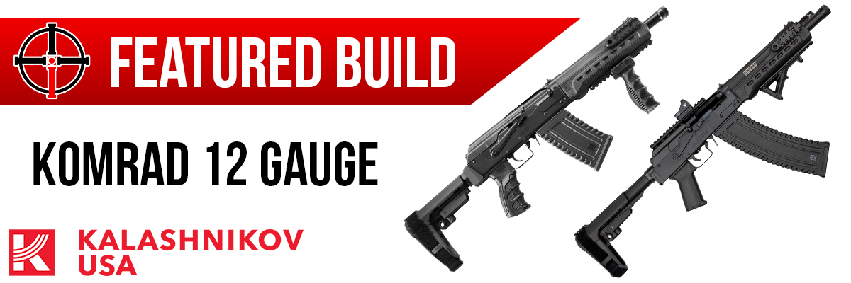 Featured Build - Komrad 12 Ga