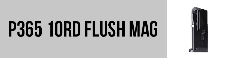 P365 10rd Flush Mag